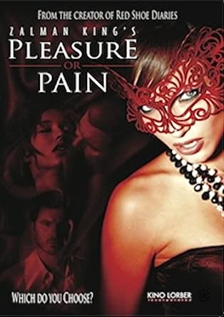 Pleasure or Pain - Plăcere sau durere (2013)